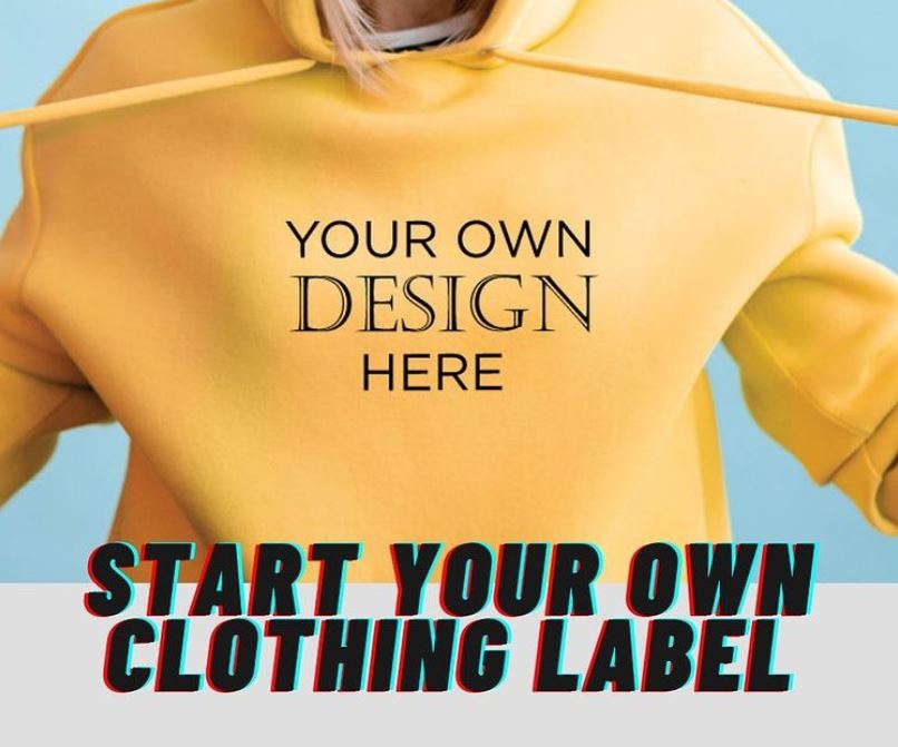 start your own clothing label
